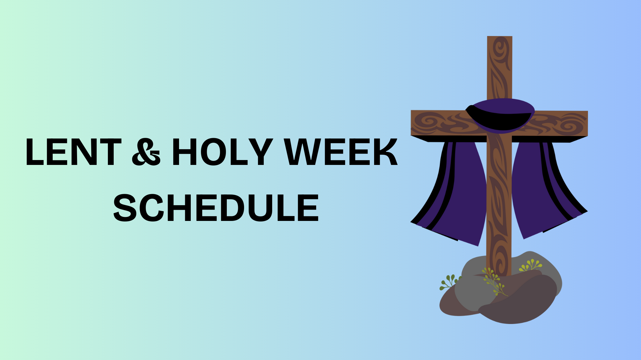 Lent Holy Week Schedule